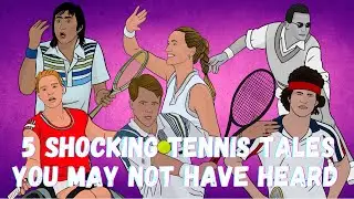 5 Shocking Tennis Tales You May Not Have Heard