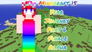 Kitty The Mime Minecraft: 15 Year Journey Part 6 Finale | Alpha