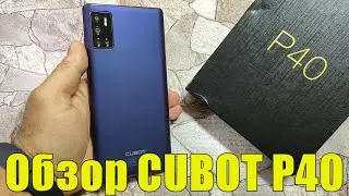 ЧЕСТНЫЙ ОБЗОР CUBOT P40 / ВСЕ ПЛЮСЫ И МИНУСЫ / ТЕСТ БАТАРЕИ