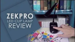 Zekpro LED Clip On Lamp By ARIZA | Review