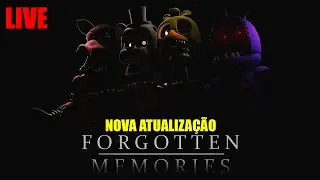 FORGOTTEN MEMORIES - NOVA ATUALIZA&Ccedil;&Atilde;O DO FNAF 2