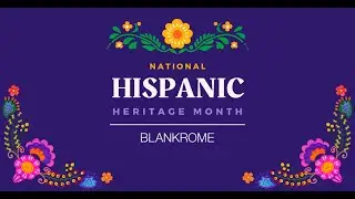 2024 Blank Rome Hispanic Heritage Month