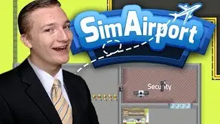 BEST AIRPORT EVER | SimAirport