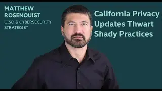 California Privacy Rules Updated to Target Shady Practices