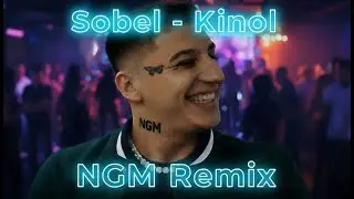 NGM - Sobel, Kinol REMIX