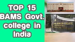 Top 15 BAMS (ayurvedic) Govt. college in India