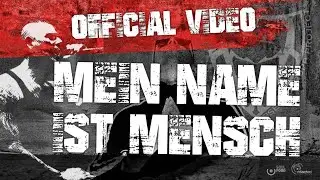Pseudokrupp Project - Mein Name ist Mensch (Official Video)