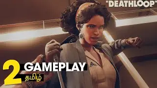 🔴[Live] Death Loop | PC Gameplay | Tamil | Part - 2 |