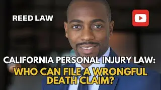 💔 Who Can File a Wrongful Death Claim in California? 💔