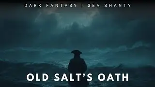 OLD SALT&rsquo;S OATH  🌊🔥 | Gritty Sea Shanty | Raise the Black One More Time