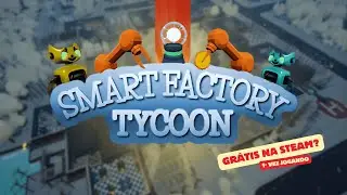 Smart Factory Tycoon &mdash; Gameplay Inicial (1h)