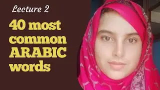 40 Basic Arabic Words for Daily Life