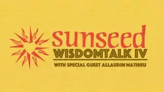 WisdomTalk 4: W/ Allaudin Mathieu