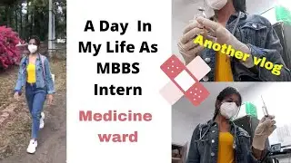 A Day In My Life As MBBS Intern🩺 | Medicine Ward | Hospital Vlog 🏥