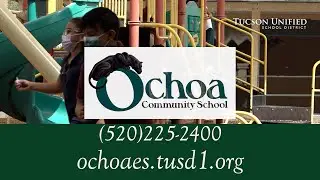 TUSD1 - Welcome to Ochoa Community School!