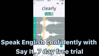 Feel confident speaking English with Say It - free 7 day trial. Improve English speaking + listening