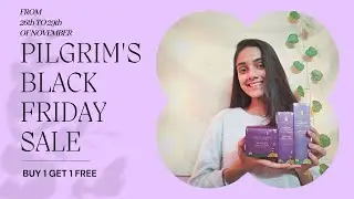 it's PILGRIM'S BLACK FIRDAY SALE 2021/ *buy 1 get 1 free* offer/ Vinotherapie Range Recommendations