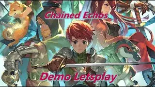 Chained Echos (Steamnextfest) Demo