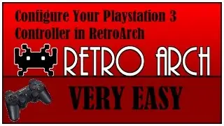 HOW TO: Configure PS3 Controller In RetroArch (VERY EASY)