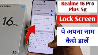 Realme 16 Pro plus me lock screen per apna Name Kaise dale / lock screen full setting in Realme