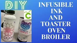 HOW TO PRINT TUMBLERS AND WATER BOTTLES USING INFUSIBLE INK AND TOASTER OVEN | DIY