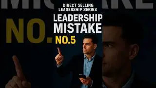 Mistake #leadership #leader #motivation #directselling #mlm #tips #today #foryou #trending #shorts