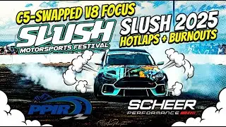 C5-Swapped V8 Focus Sends It | SLUSH 2025 Hotlaps + Burnouts