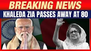 PM Modi Pays Tribute To Ex-Bangladeshi PM Khaleda Zia | Passes Away At 80