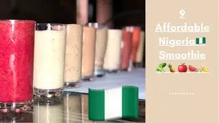9 Affordable Nigeria🇳🇬 Smoothie