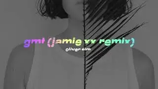 Oliver Sim - GMT (Jamie xx Remix)