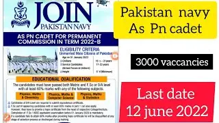 JOIN PAKISTAN NAVY  AS PN CADET FOR PERMANENT COMMISSION IN TERM 2022_B