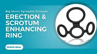 Big Man's Spreader Silicone Erection and Scrotum Enhancing Ring Review