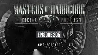 Official Masters of Hardcore Podcast 205 by The Satan