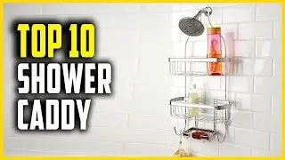 Best Shower Caddy 2023 | Top 5 Shower Caddy for Dorm