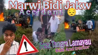 Jataya Marwi Janai || Sesa Tanggra Lamayau Accident || Bike and Tractor 🚜 Accident