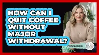 How Can I Quit Coffee Without Major Withdrawal?