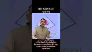 Real Meaning of Pyramid. For Pyramid Vaastu courses Ph 9967700826, 9594535712 #pyramidenergy #short