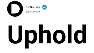 Uphold Meaning In English