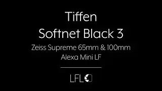 LFL | Tiffen Softnet Black 3 | Filter Test