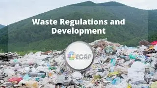 Waste Regulations and Development