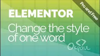 How to change the style of one word in Elementor (Pro and Free versions)