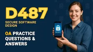 Secure Software Design D487 OA &ndash; Real-Style Exam Q&A You Need