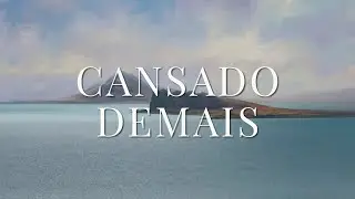 Quando você estiver exausto demais para falar com Deus | Música Instrumental para Orar e Meditar