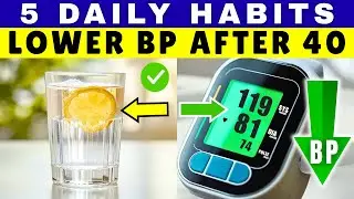 Top 5 Daily Habits to Lower Blood Pressure After 40