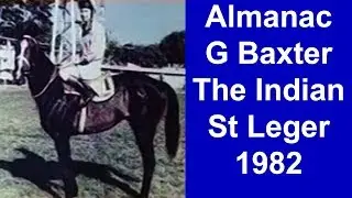 Almanac with G Baxter up wins The Indian St Leger 1982