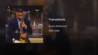 Bruce mckenzie - Transatlantic