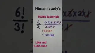 How to divide factorials 🔥🔥 #shorts👆 Himani study's 🔥#youtube #trick #video