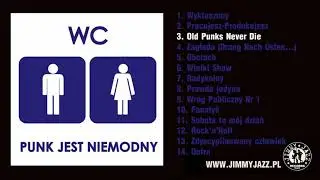 WC - Old Punks Never Die (Official Audio)