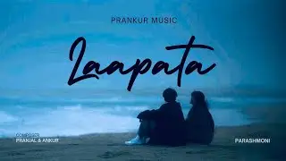 Laapata (Alt Rock Song) - Prankur Music (Official Music Audio)