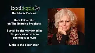 Booktopia Podcast: Kate DiCamillo on The Beatrice Prophecy